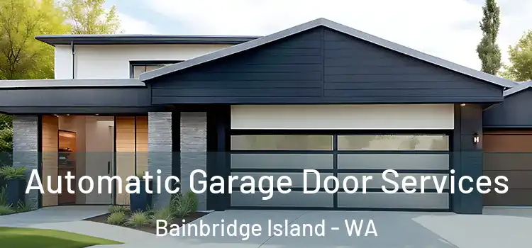  Automatic Garage Door Services Bainbridge Island - WA