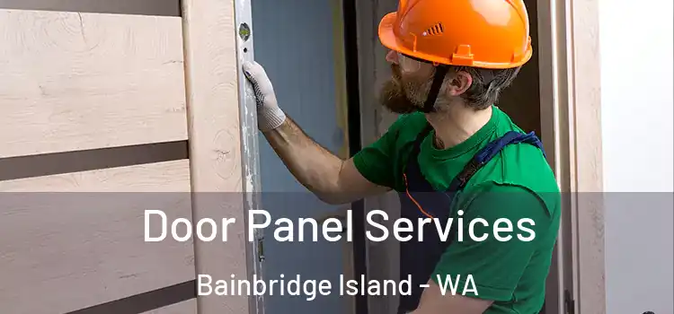 Door Panel Services Bainbridge Island - WA