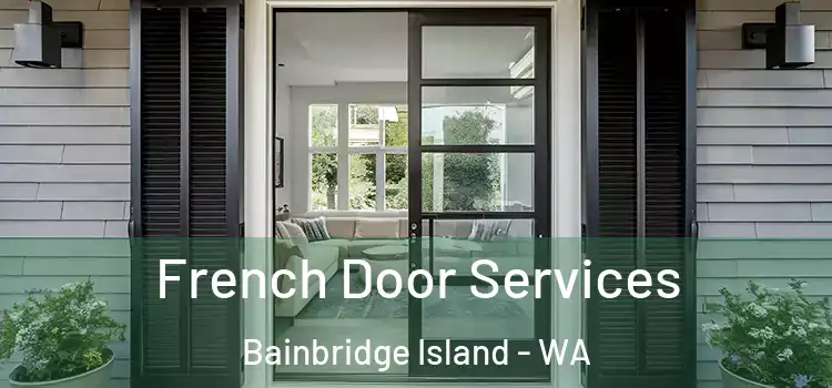 French Door Services Bainbridge Island - WA