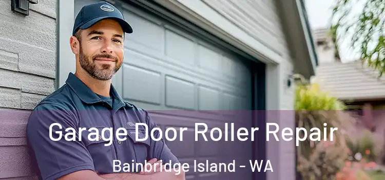  Garage Door Roller Repair Bainbridge Island - WA