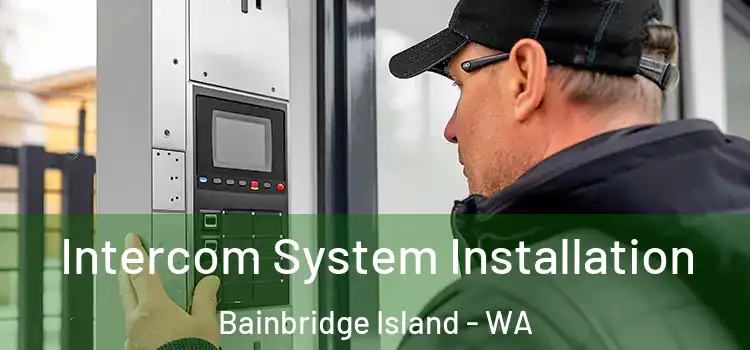 Intercom System Installation Bainbridge Island - WA