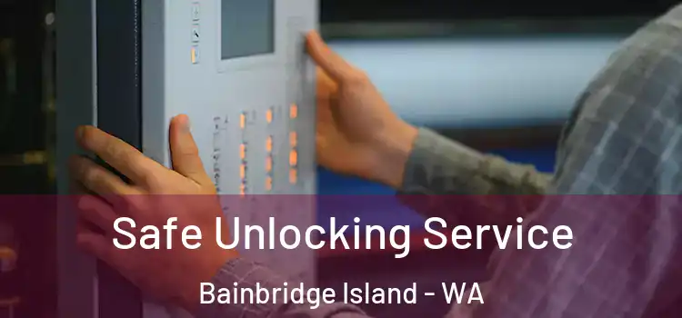  Safe Unlocking Service Bainbridge Island - WA