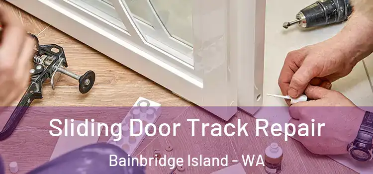  Sliding Door Track Repair Bainbridge Island - WA